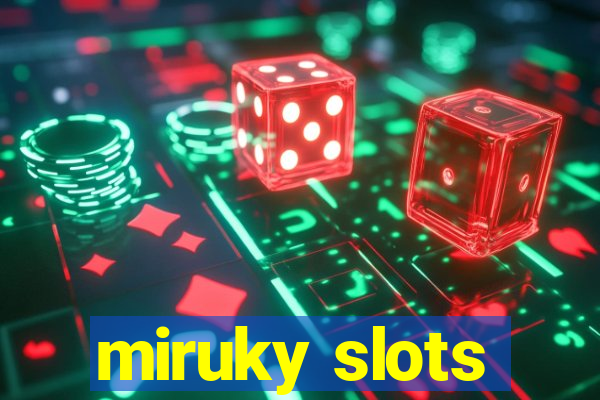 miruky slots